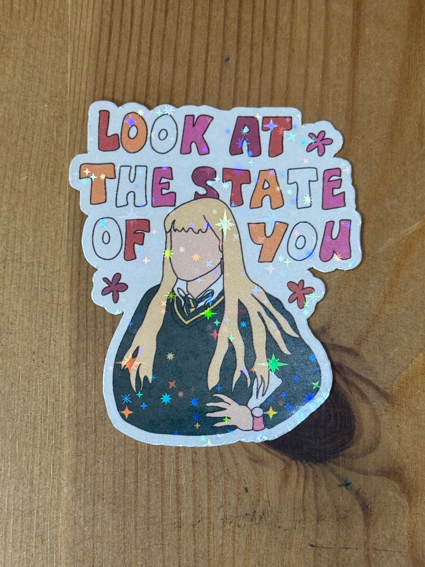 Look At The State of You Sticker