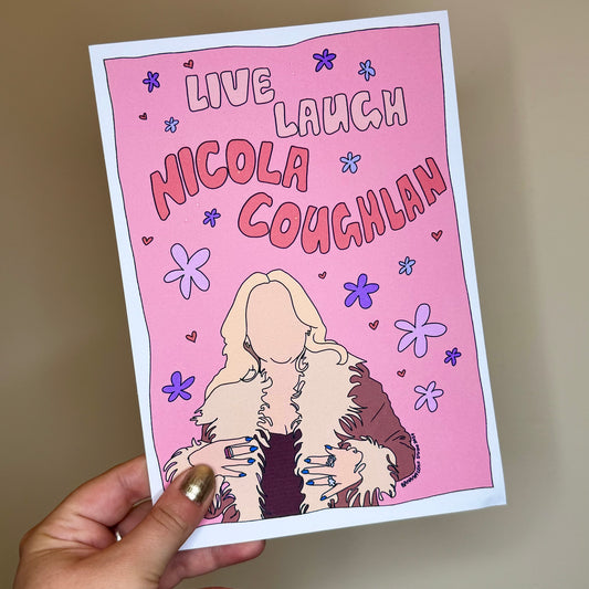 Live, Laugh, Nicola Coughlan Print